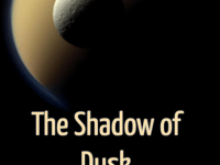 The Shadow of Dusk: Tales by Dan Djurdjevic. When you are dreaming you will awake- but as&nbsp;whom?