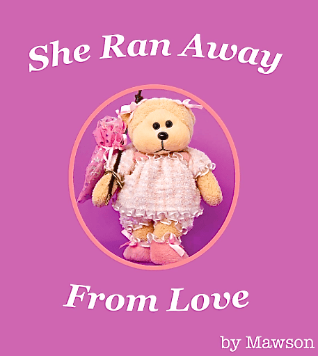 Cover of the book She Ran Away From Love by Mawson